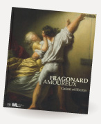 Fragonard amoureux. Galant et libertin