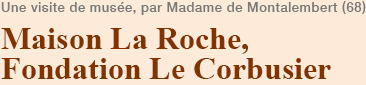 Maison La Roche, Fondation Le Corbusier
