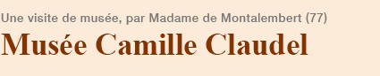 Musée Camille Claudel
