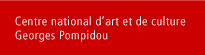 Centre national d'art et de culture 
Georges Pompidou