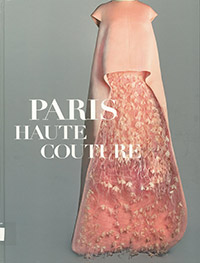 PARIS オートクチュール展――世界に一つだけの服