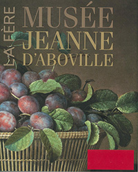 ラ・フェール・ジャンヌ・ダボヴィユ美術館