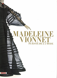 マドレーヌ・ヴィオネ　―モードの純粋主義者―