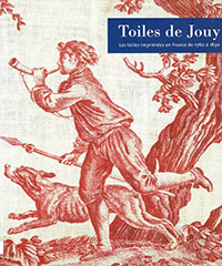 トワル・ド・ジュイ　――1760年から1830年までのフランスのプリント生地――