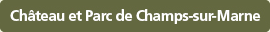 Château et Parc de Champs-sur-Marne