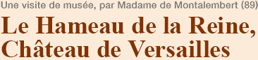 Le Hameau de la Reine, Château de Versailles