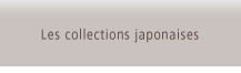 Les collections japonaises