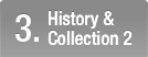 3.History & Collection 2